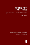 Signs for the Times: Symbolic Realism in the Mid-Victorian World