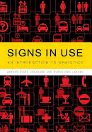 Signs in Use: An Introduction to Semiotics