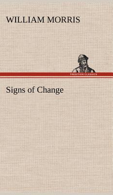 Signs of Change - Morris, William, MD