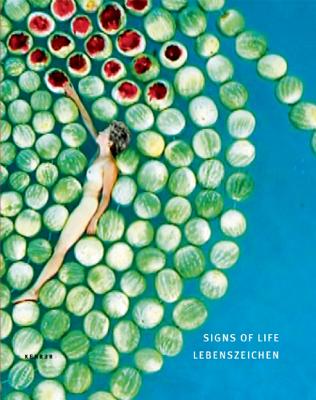 Signs of Life: Ancient Knowledge in Contemporary Art - Fischer, Peter (Editor)