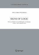 Signs of Logic: Peircean Themes on the Philosophy of Language, Games, and Communication