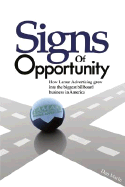 Signs of Opportunity: How Lamar Advertising Grew Into the Biggest Billboard Business in America - Marin, Dan