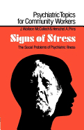 Signs of Stress: The Social Problems of Psychiatric Illness