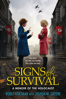 Signs of Survival: A Memoir of the Holocaust - Hartman, Renee, and Greene, Joshua M
