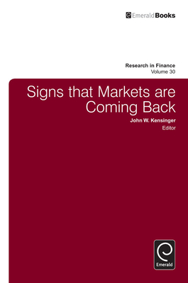 Signs that Markets are Coming Back - Kensinger, John (Editor)