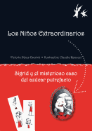 Sigrid y el Misterioso Caso del Azucar Putrefacto