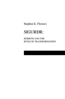 Sigurdr - Flowers, Stephen Edred