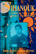 Sihanouk: Prince of Light, Prince of Darkness