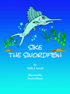 Sike the Swordfish