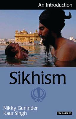 Sikhism: An Introduction - Singh, Nikky-Guninder Kaur