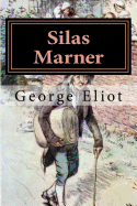 Silas Marner: Illustrated