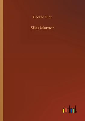 Silas Marner - Eliot, George