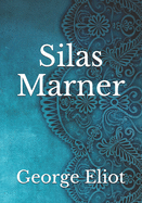 Silas Marner by George Eliot | ISBN: 9780486292465 - Alibris