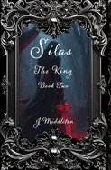 Silas The King Book Two