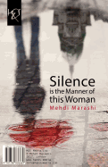 Silence Is the Manner of This Woman: Rasm-E in Zan Sokoot Ast