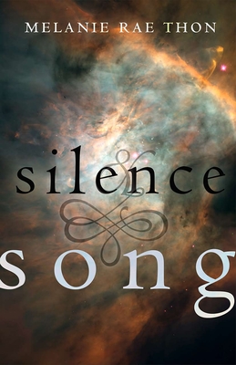 Silence & Song - Thon, Melanie Rae