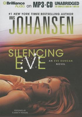 Silencing Eve - Johansen, Iris, and Rodgers, Elisabeth (Read by)