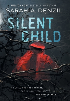Silent Child - Denzil, Sarah A