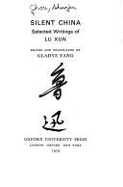 Silent China; Selected Writings of Lu Xun