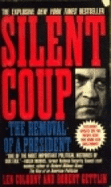 Silent Coup: The Removal of a President
