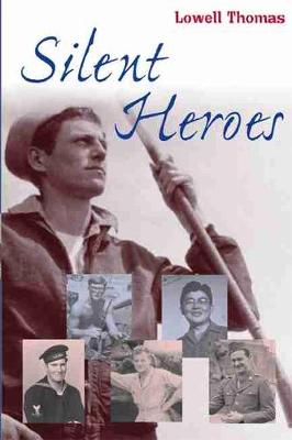 Silent Heroes - Thomas, Lowell