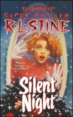 Silent Night: A Christmas Suspense Story (Original) - Stine, R L, and MacDonald, Patricia (Editor)
