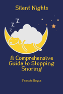 Silent Nights: A Comprehensive Guide to Stopping Snoring