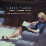 Silent Places: A Tribute to Edward Hopper - Levin, Gail (Compiled by), and Vergo, Peter (Compiled by)