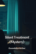 Silent Treatment (Mystery)