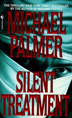 Silent Treatment - Palmer, Michael, M.D.
