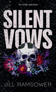 Silent Vows: Special Print Edition (the Byrne Brothers)