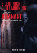 Silentnight Quietmorning for the Remnant