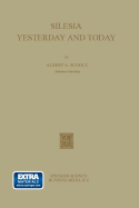 Silesia: Yesterday and Today - Scholz, Albert August