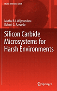 Silicon Carbide Microsystems for Harsh Environments