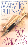 Silk and Shadows - Putney, Mary Jo