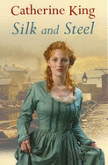 Silk and Steel - King, Catherine