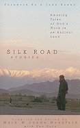 Silk Road Stories: Amazing Tales of God's Work in an Ancient Land