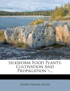Silkworm Food Plants: Cultivation and Propagation \...