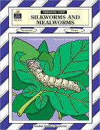 Silkworms and Mealworms Thematic Unit - Clark, Sarah