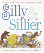 Silly and Sillier: Read-Aloud Tales from Around the World - Sierra, Judy