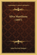 Silva Maniliana (1897)