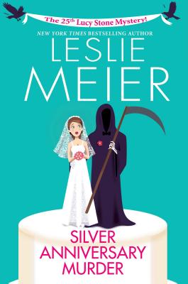 Silver Anniversary Murder - Meier, Leslie