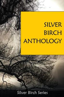 Silver Birch Anthology - Naylor, W.M. (Editor)