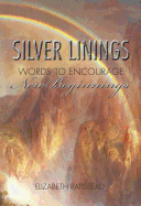 Silver Linings: Words to Encourage New Beginnings