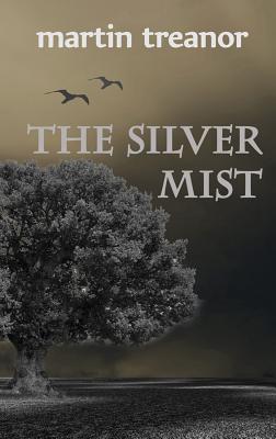 Silver Mist - Treanor, Martin