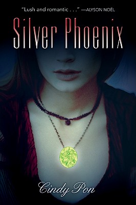 Silver Phoenix: Beyond the Kingdom of Xia - Pon, Cindy