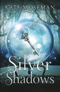 Silver Shadows: A Paranormal Women's Fiction Novella