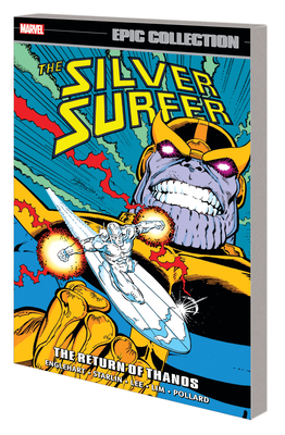 Silver Surfer Epic Collection: The Return of Thanos - Englehart, Steve, and Valentino, Jim, and Various Artists