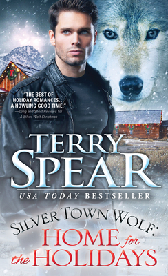 Silver Town Wolf: Home for the Holidays - Spear, Terry