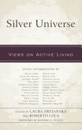 Silver Universe: Views on Active Living